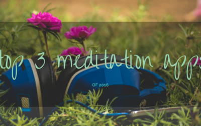 Top 3 Meditation & Mindfulness Apps of 2016
